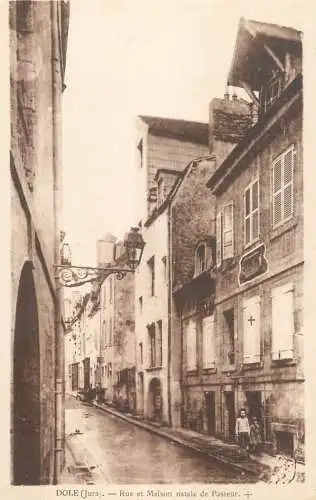 CPA France Dole rue et maison natale de Pasteur