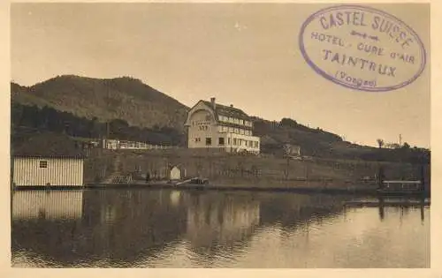 CPA France Taintrux castel Suisse hotel
