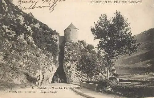 France cpa Besançon la porte Taillee