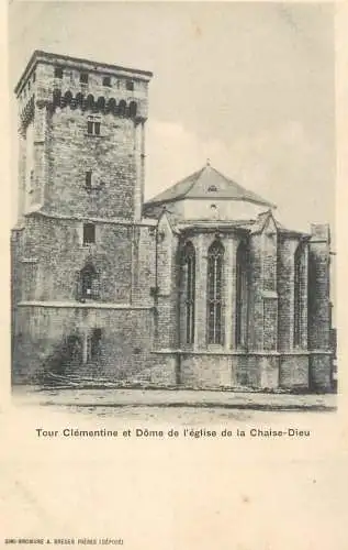 France cpa Tour Clementine et Dome de l' eglise de la Chaise Dieu