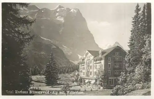 Switzerland postcard Hotel Kurhaus Schwarzwald alp mit Wetterhorn
