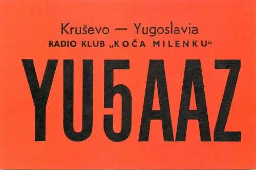 Radio amateur QSL card Yugoslavia Krusevo Koca Milenku YU5AAZ
