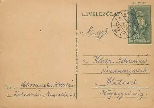 Hungary stationery card correspondence Kadas Istvan Ketesd 1943
