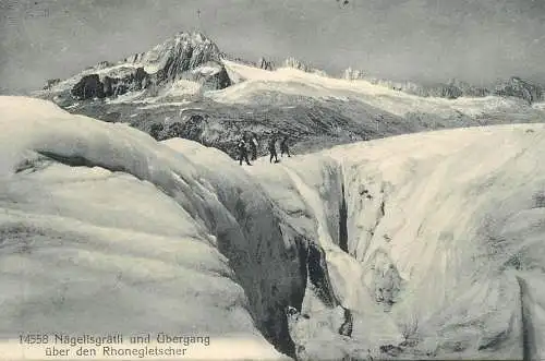 Gletscher Nägelisgrätli und Uebergang über den Rhonegletscher 1913
