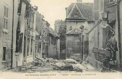 La Grande Guerre 1914 "Kultur" allemande a Soissons