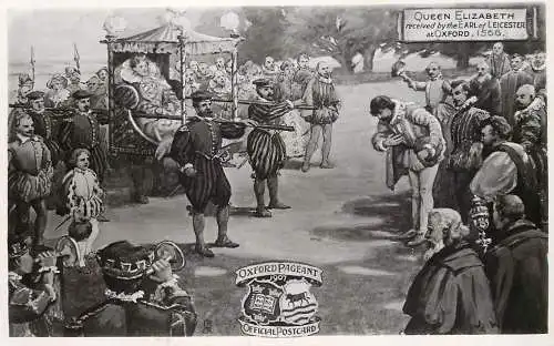 Oxford Pageant Queen Elizabeth received by the Earl of Leicester at Oxford