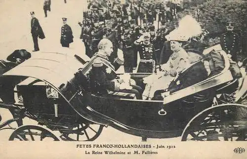 Fetes Franco-Hollandaises Juin 1912 la Reine Wilhelmine et M. Fallieres