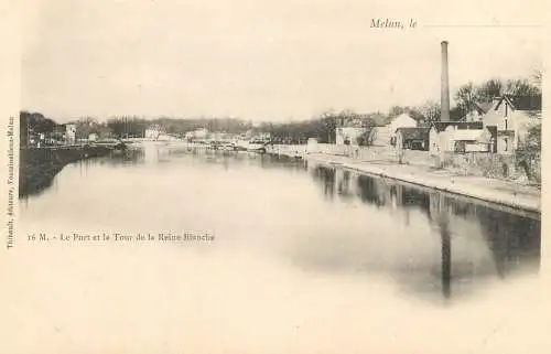 cpa France Seine et Marne Melun le port et la tour de la Reine Blanche