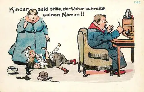 Kinder seid stille, der Vater schreibt seinen Namen