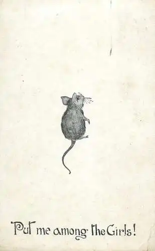 Put me among the Girls! drawn mouse British humor postcard 1914