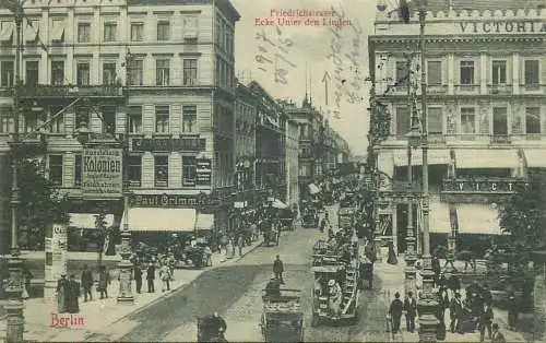 Berlin 1907 Friedrichstrasse Ecke Unter den Linden early street view Germany