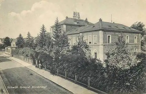 AK Allemagne Schwäbisch Gmünd Blindenasyl asylum for blinds postcard