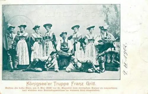 AK Konigsee `er Oberbayrische Sänger und Schuhplattler Truppe Franz Gritl 1898