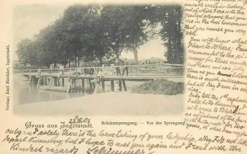 AK Gruss aus Ingolstadt, vor der Brückensprengung 1903