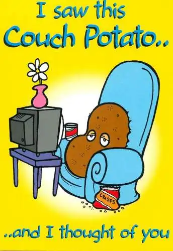 Greetings card Advertising I saw this couch potato and I thought of you