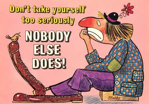 Humour card don't take yourself seriously