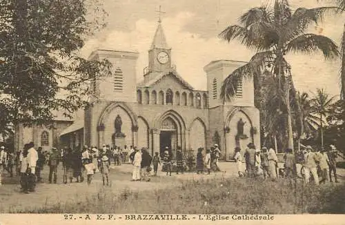 Congo AEF Brazzaville léglise cathedrale