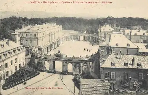 France postcard Nancy Hemicycle de la Carriere Palais du Gouvernement Pepiniere