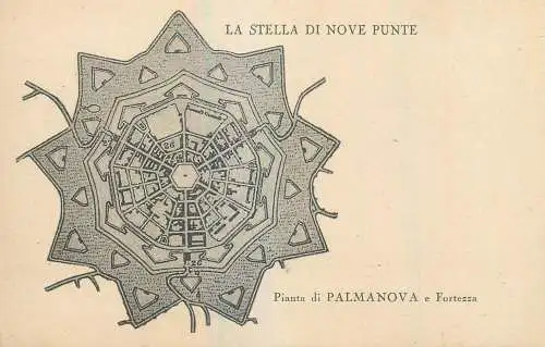 Italy La Stella di nove punte Pianta di Palmanova e Fortezza