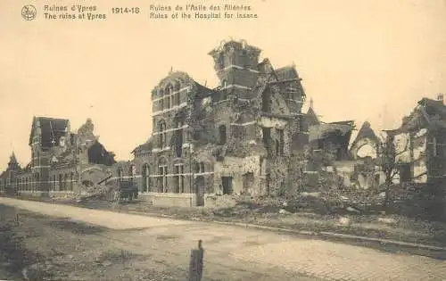Belgium Ypres Ruins of the Hospital for Insane 1914-1918