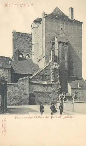 Postcard France Allier > Moulins chateau des Ducs de Bourbon