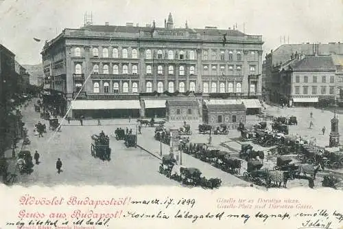 Hungary Gruss aus Budapest Gisella Platz & Dorothea-Gasse 1899