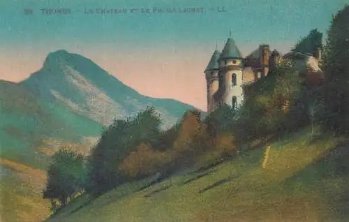 Postcard France Thônes le chateau et le pic de Lachat