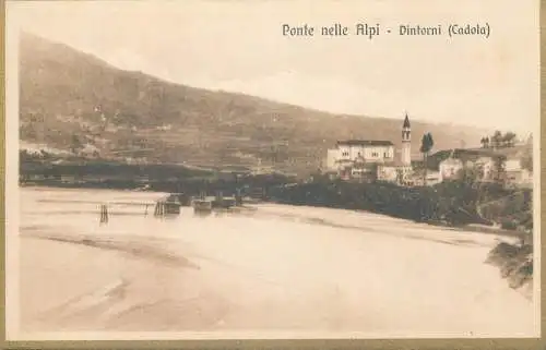 Postcard Italy Belluno ponte nelle Alpi Dintorni Cadola