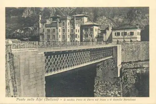 Postcard Italy Belluno ponte nelle Alpi vecchio Ponte di Ferro