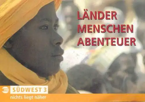Lander Menschen Abenteuer nichts liegt naher ethnic types and scenes