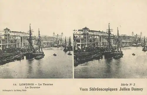 Stereographic view stereo postcard Julien Damoy LONDON River Thames customs and pier sailship