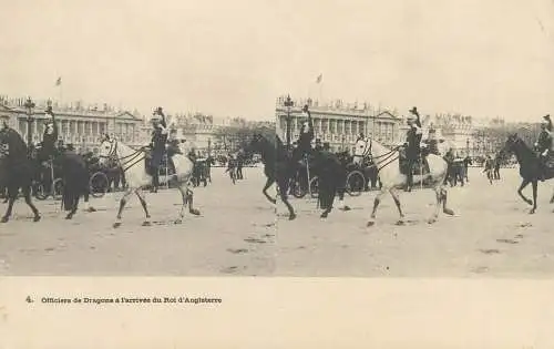 France cpa stereographique militaire officiers de Dragons a l'arrivee du Roi d'Angleterre