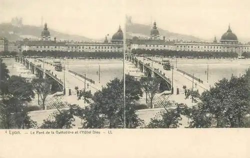 Vue stereoscopique France Lyon le pont de la Guillotiere et l'Hotel Dieu tram