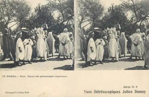Vues Stereoscopiques Julien Damoy Algeria BISKRA Noce depart des personnages importants