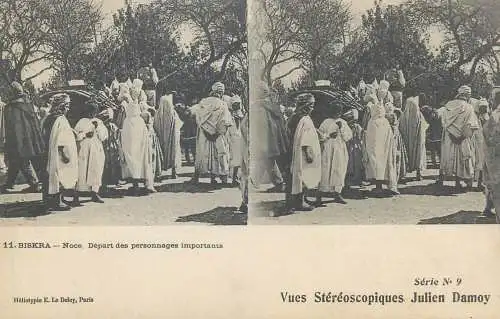 Vues Stereoscopiques Julien Damoy Algeria BISKRA Noce depart des personnages importants