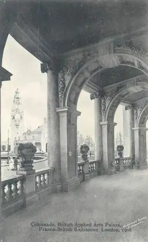 Postcard Franco-British exhibition London 1908 Colonnade British applied Arts palace