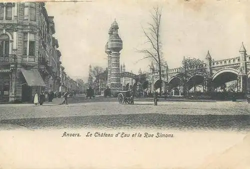 Belgium Anvers Le Chateau d'Eau et la Rue Simion