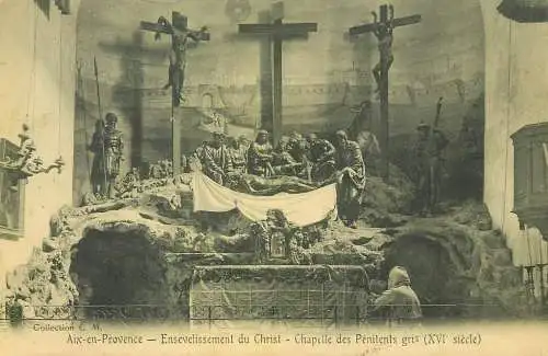 France cpa Postcard Aix-en-Provence Ensevelissement du Christ Chapelle des Penitents gris XVIe siecle