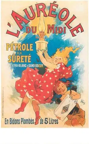 Dalkeith`s classic poster advertising postcard France 1893 Jules Cheret l'Aureole du Midi petrole de Surete