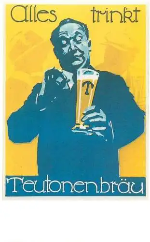 Dalkeith`s classic poster advertising postcard Germany Ludwig Hohlwein alles trinkt Teutonbrau