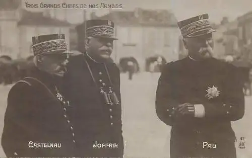 Trius grands chefs de nos armees generals Castelnau Joffre & Pau