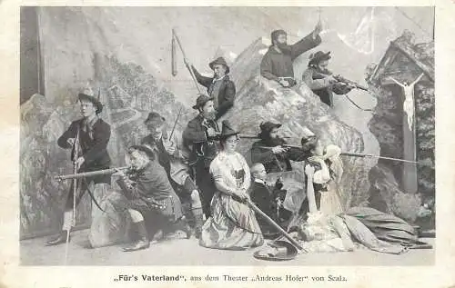 " Fur`s Vaterland ", aus dem Theater " Andreas Hofer " von Scala 1910 Switzerland Helvetia