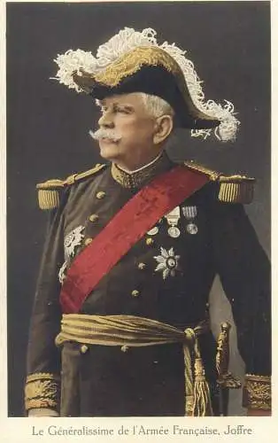 Le Generalissime de l`Armee Francaise Joffre military uniform cpa