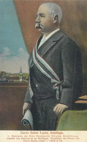 Don Benjamín Vicuña Mackenna fundador del Paseo del Cerro Santa Lucia, Santiago