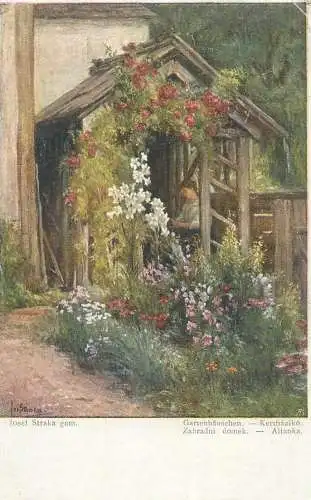 Illustrators postcard Josef Straka gem Gartenhauschen