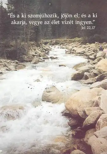Europe Hungary Es a ki szomjuhozik jojon el es a kiakarja vegya az elet vizet ingyen waterfall scene 2001 postcard