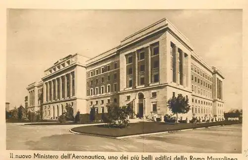 A5760 Italia Roma Mussolinea il nuovo Ministero dell` Aeronautica 1933