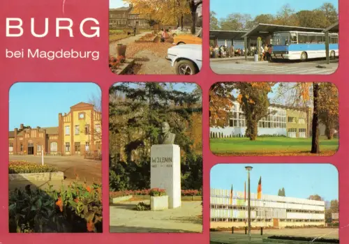 AK Burg bei Magdeburg / ungelaufen / Lenindenkmal / Busbahnhof und mehr