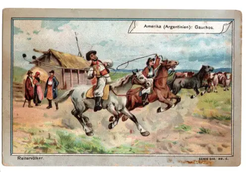 Stollwerck Sammelbild Serie 540 Reitervölker Gauchos Argentinien ca. 1900 B1 267