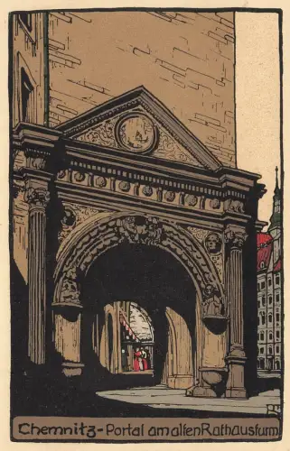 AK Chemnitz Portal am alten Rathausturm Sachsen ungelaufen Postkarte Steindruck